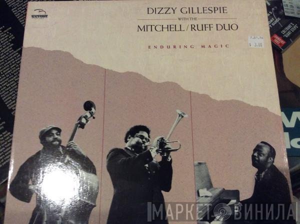 Dizzy Gillespie With The The Mitchell-Ruff Duo  - Enduring Magic