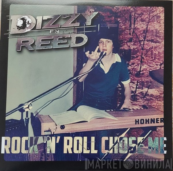 Dizzy Reed - Rock ‘N’ Roll Chose Me
