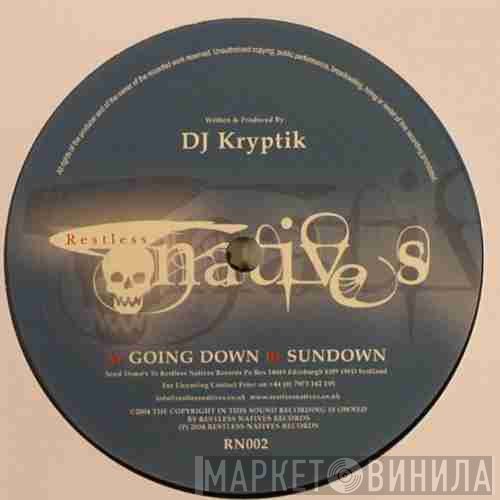 Dj Kryptik - Going Down / Sundown