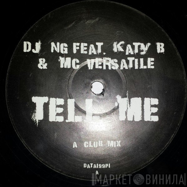 Dj Ng Feat. Katy B & MC Versatile  - Tell Me