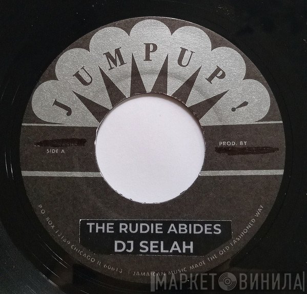 Dj Selah - The Rudie Abides / Run Mi Down