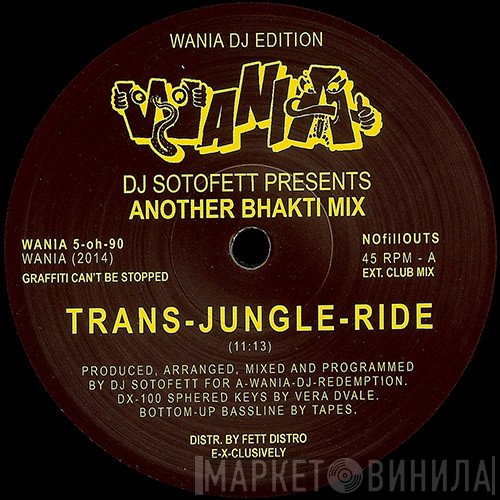 Dj Sotofett - Another Bhakti Mix