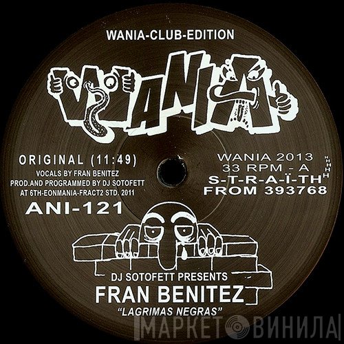Dj Sotofett, Fran Benitez - Lagrimas Negras