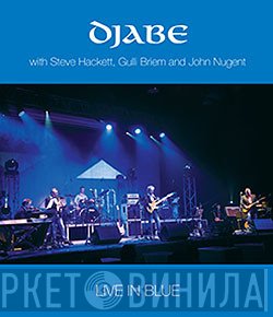Djabe With Steve Hackett, Gunnlaugur Briem And John Nugent  - Live In Blue