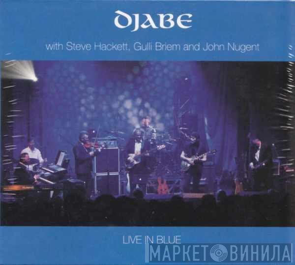 Djabe With Steve Hackett, Gunnlaugur Briem And John Nugent  - Live In Blue