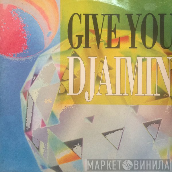 Djaimin - Give You