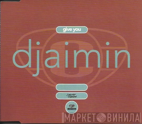 Djaimin - Give You