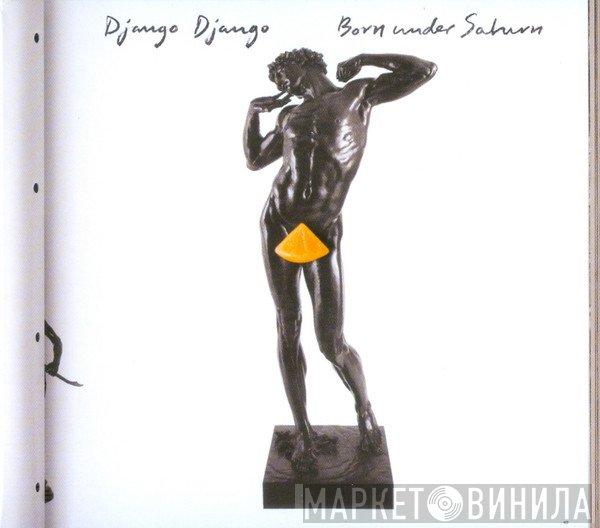 Django Django - Born Under Saturn