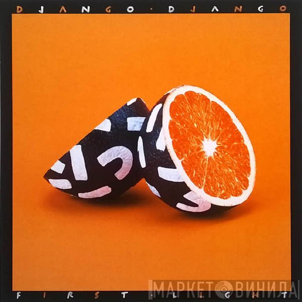 Django Django  - First Light