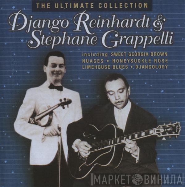 Django Reinhardt & Stéphane Grappelli  - The Ultimate Collection