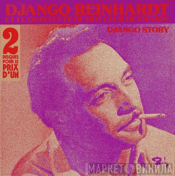 Django Reinhardt Et Quintette Du Hot Club De France  - Django Story