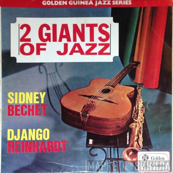 Django Reinhardt, Sidney Bechet - 2 Giants Of Jazz