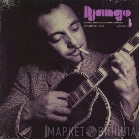 Django Reinhardt, Stéphane Grappelli - Django Volume 3 - Compositions