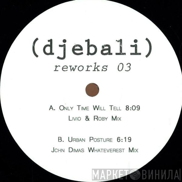 Djebali - Reworks 03