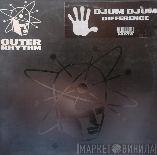 Djum Djum  - Difference