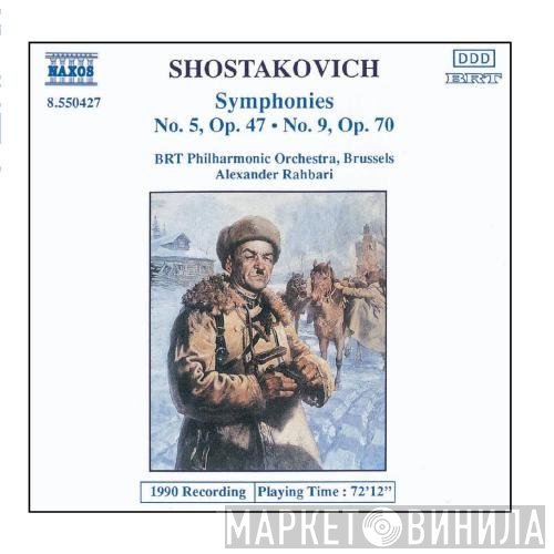 Dmitri Shostakovich, Alexander Rahbari, Belgian Radio And Television Philharmonic Orchestra - Symphonies Nos. 5 And 9