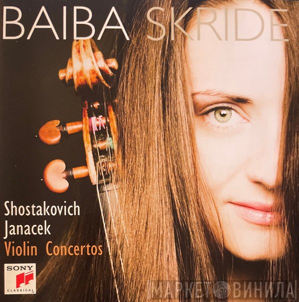 Dmitri Shostakovich, Leoš Janáček, Baiba Skride - Violin Concertos