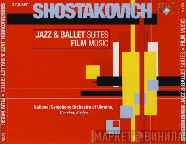 Dmitri Shostakovich, National Symphony Orchestra Of Ukraine, Theodore Kuchar - Jazz & Ballet Suites • Film Music