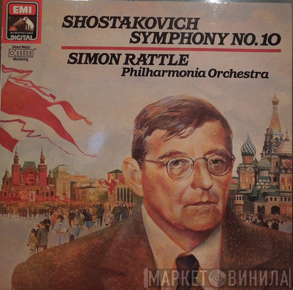 Dmitri Shostakovich, Sir Simon Rattle, Philharmonia Orchestra - Symphony No. 10