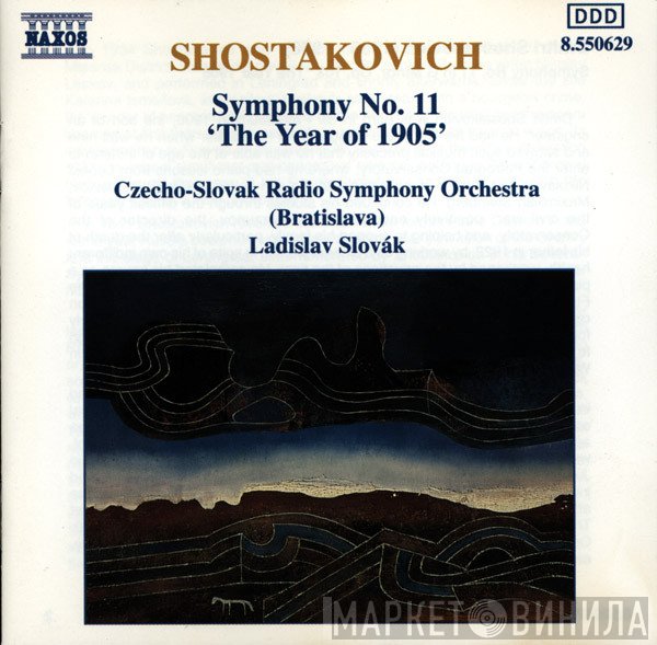 Dmitri Shostakovich, Slovak Radio Symphony Orchestra, Ladislav Slovák - Symphony No. 11 'The Year Of 1905'