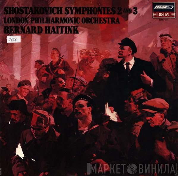 Dmitri Shostakovich, The London Philharmonic Orchestra, Bernard Haitink  - Symphonies 2 & 3
