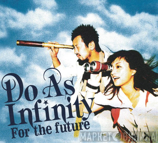 Do As Infinity  - For The Future