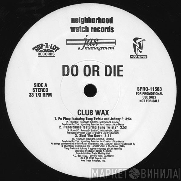 Do Or Die - Club Wax