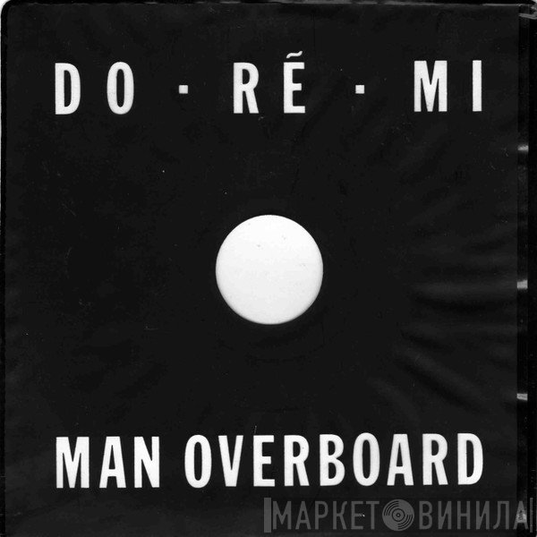 Do-Ré-Mi  - Man Overboard