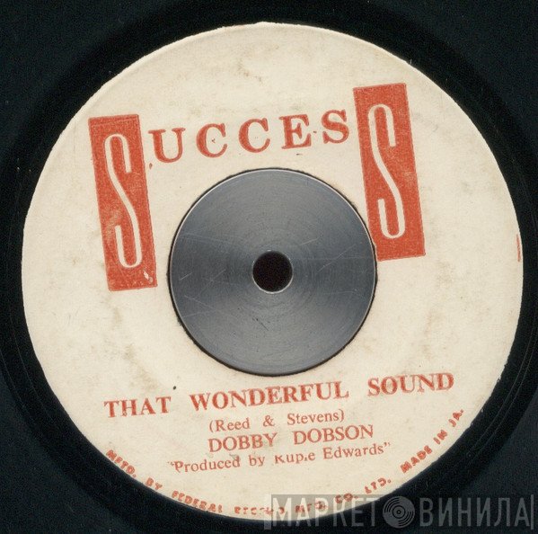 Dobby Dobson - That Wonderful Sound / I Wasn't Born Yesterday
