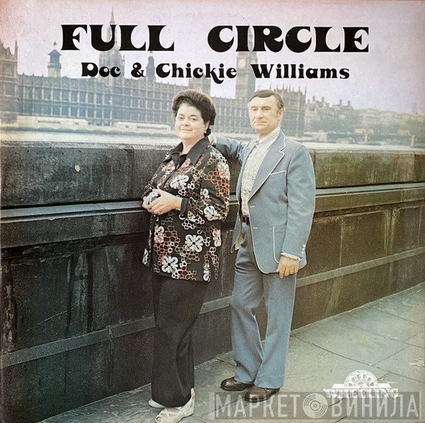 Doc & Chickie Williams - Full Circle
