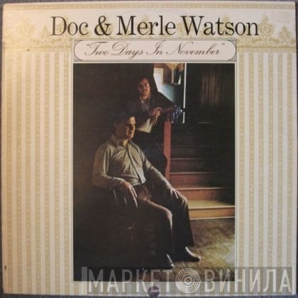 Doc & Merle Watson - Two Days In November