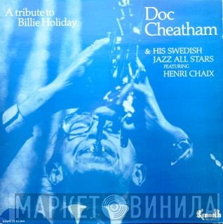Doc Cheatham & His Swedish Jazz All Stars, Henri Chaix - A Tribute To Billie Holiday