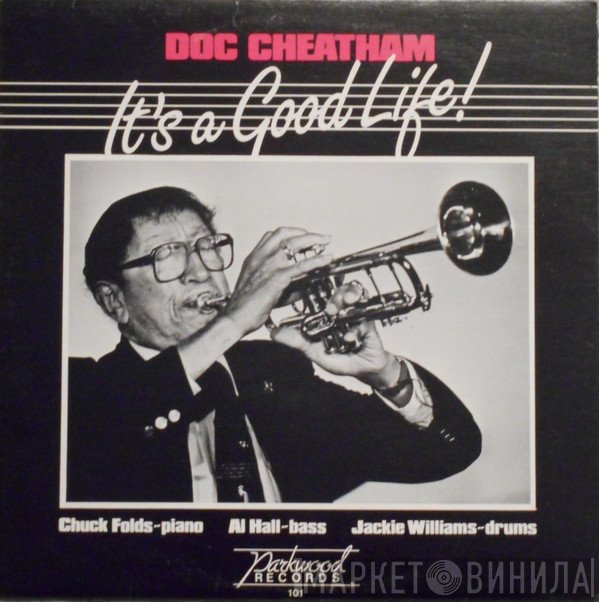 Doc Cheatham - It's A Good Life!