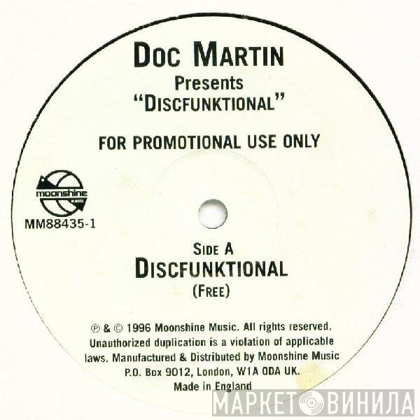 Doc Martin, BlakDoktor, Discfunktional - Free / Lunatix