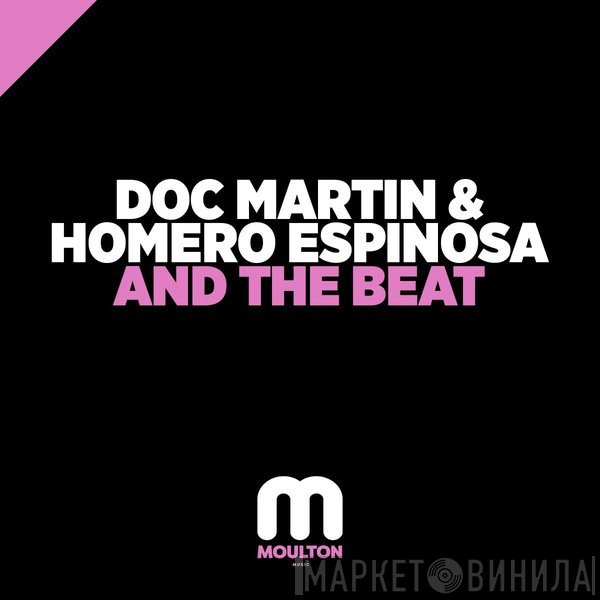 Doc Martin & Homero Espinosa  - And The Beat