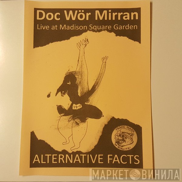 Doc Wör Mirran  - Alternative Facts