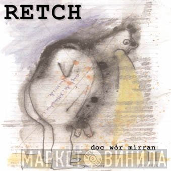 Doc Wör Mirran  - Retch