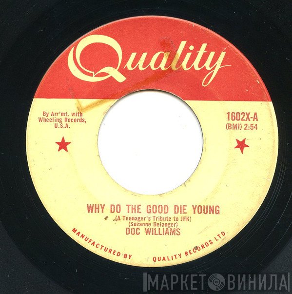 Doc Williams - Why Do The Good Die Young (A Teenager's Tribute To JFK)