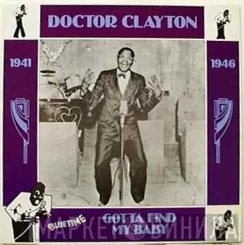 Doctor Clayton - Gotta Find My Baby