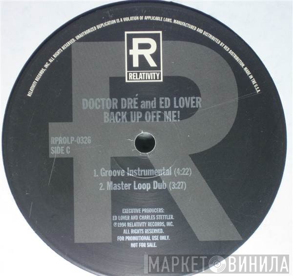 Doctor Dré & Ed Lover  - Back Up Off Me!