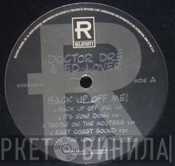 Doctor Dré & Ed Lover  - Back Up Off Me!