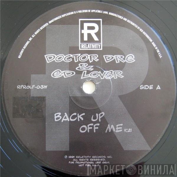 Doctor Dré & Ed Lover  - Back Up Off Me