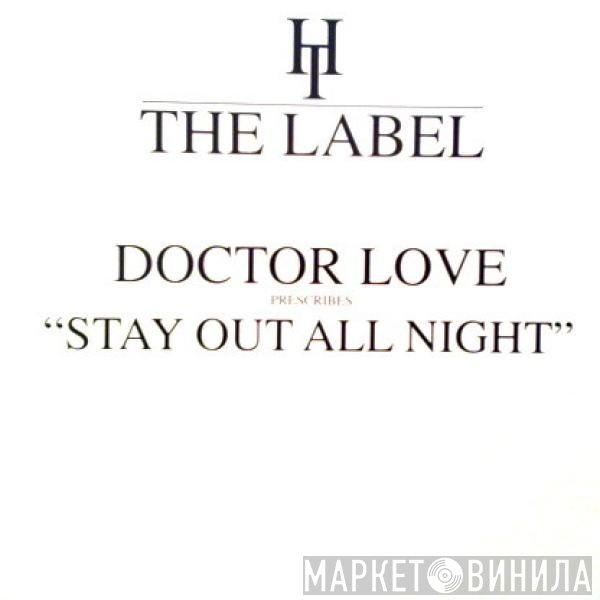Doctor Love - Stay Out All Night