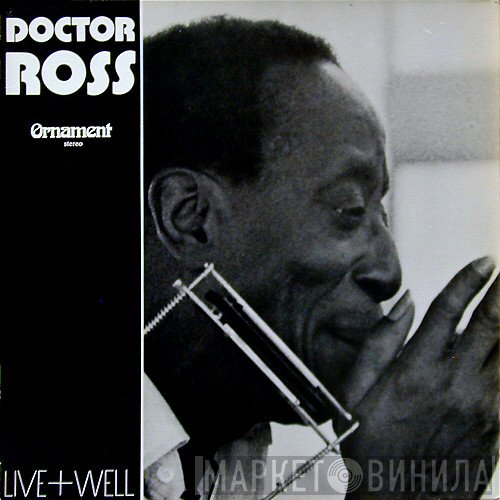 Doctor Ross  - Live & Well