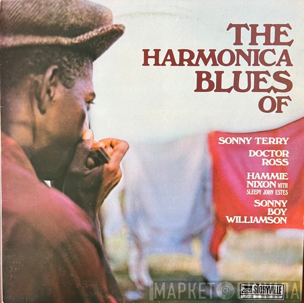 Doctor Ross, Sonny Boy Williamson , Sonny Terry, Sleepy John Estes, Hammie Nixon - The Harmonica Blues Of