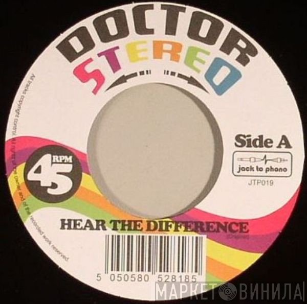 Doctor Stereo - Hear The Difference