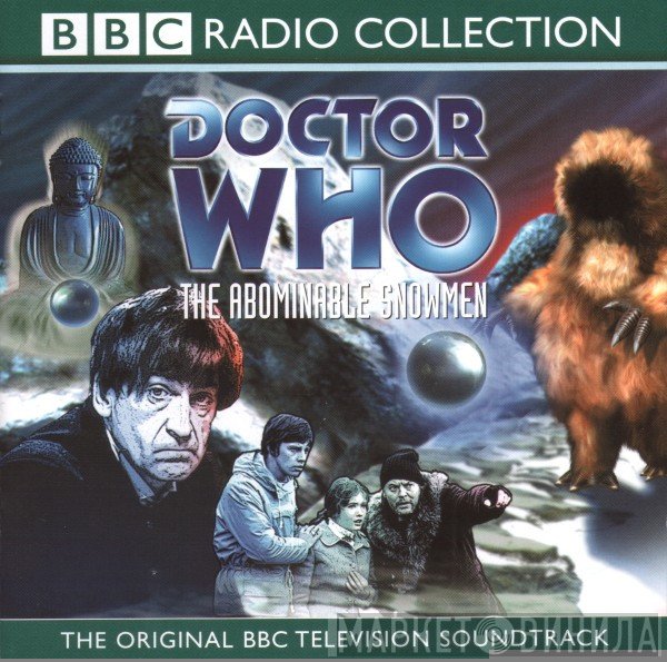 Doctor Who - The Abominable Snowmen (The Original BBC Television Soundtrack)