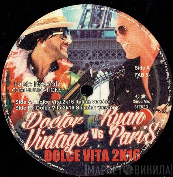 Doctor vintage Vs Ryan Paris  - Dolce Vita 2K16