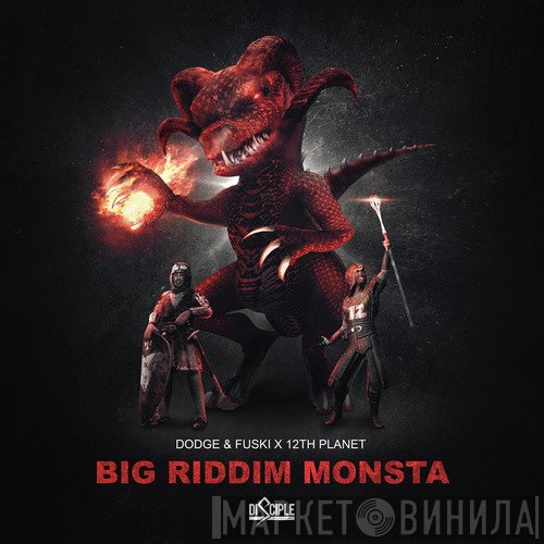 Dodge & Fuski x 12th Planet  - Big Riddim Monsta