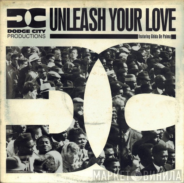 Dodge City Productions - Unleash Your Love